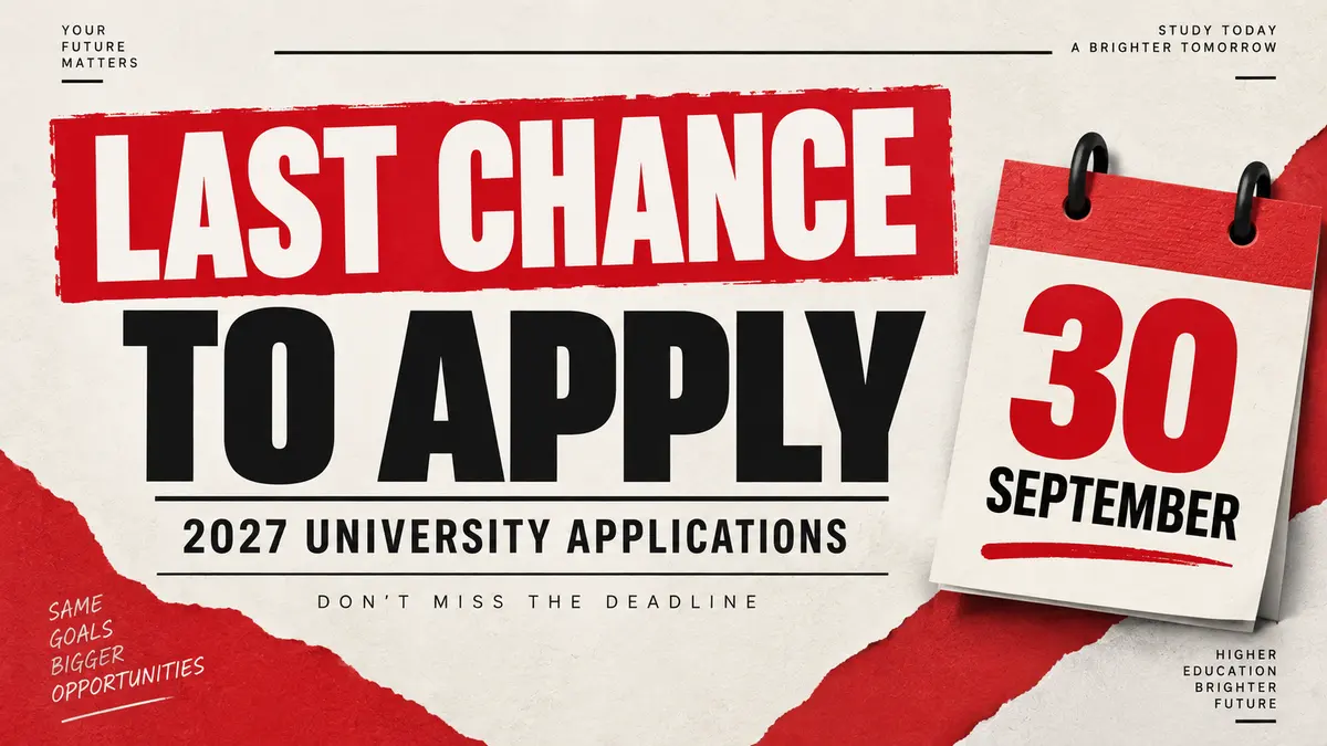 Last chance to apply for 2027 university admission