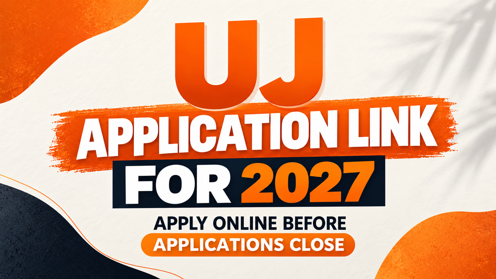 UJ Application Link for 2027. Apply Online Before the Closing Date